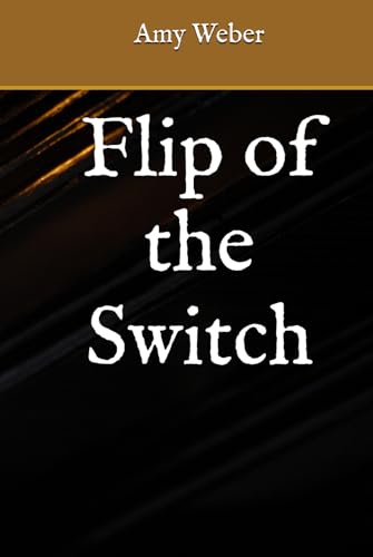 Flip of the Switch von Independently published