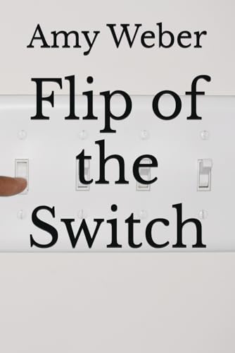 Flip of the Switch von Independently published