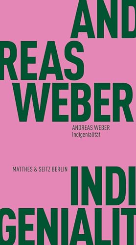 Indigenialität (Fröhliche Wissenschaft) von Matthes & Seitz Berlin
