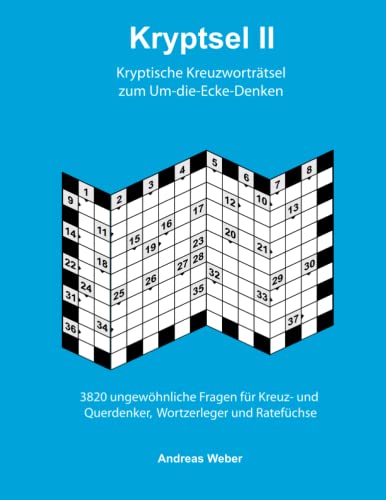 KRYPTSEL II: Kryptische Kreuzworträtsel zum Um-die-Ecke-Denken