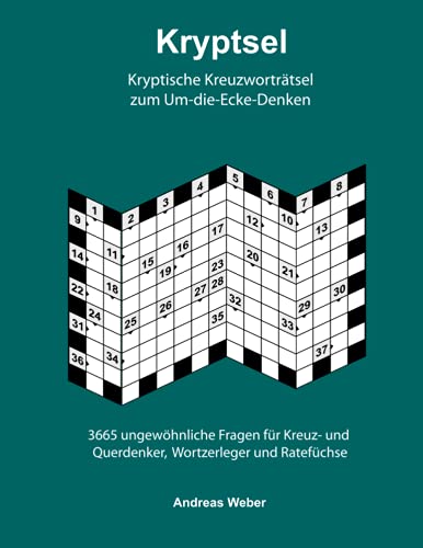 KRYPTSEL: Kryptische Kreuzworträtsel zum Um-die-Ecke-Denken von Independently published