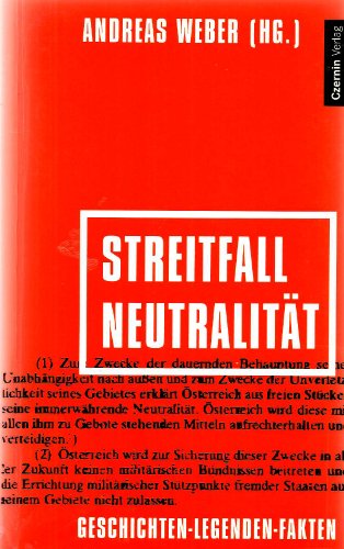 Streitfall Neutralität. Geschichten - Legenden - Fakten.