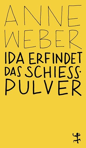Ida erfindet das Schießpulver: Geschichten (MSB Paperback) von Matthes & Seitz Berlin