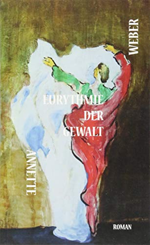 Eurythmie der Gewalt Eurythmie der Gewalt