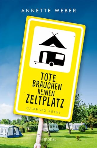 Tote brauchen keinen Zeltplatz: Camping Krimi