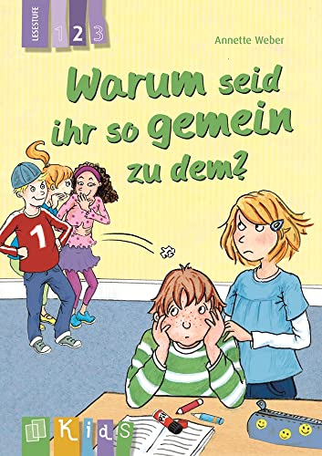 Warum seid ihr so gemein zu dem? – Lesestufe 2 (KidS - Klassenlektüre in drei Stufen) von Verlag An Der Ruhr