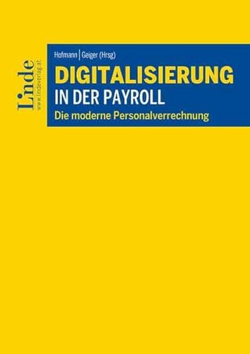 Digitalisierung in der Payroll: Die moderne Personalverrechnung