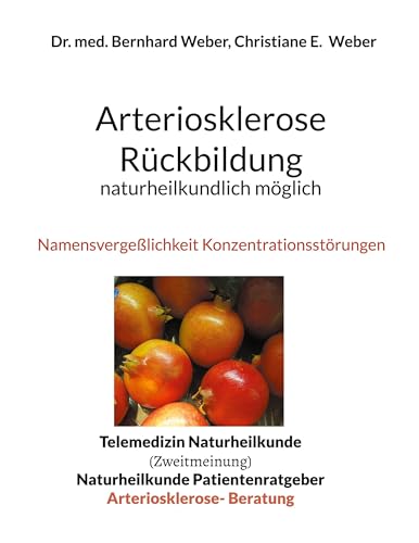 Arteriosklerose Rückbildung naturheilkundlich möglich: Namensvergeßlichkeit Konzentrationsstörungen