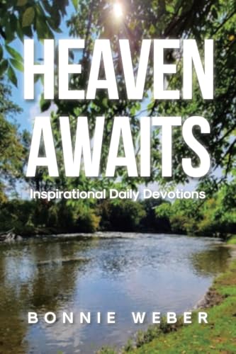 HEAVEN AWAITS: Inspirational Daily Devotions von Covenant Books