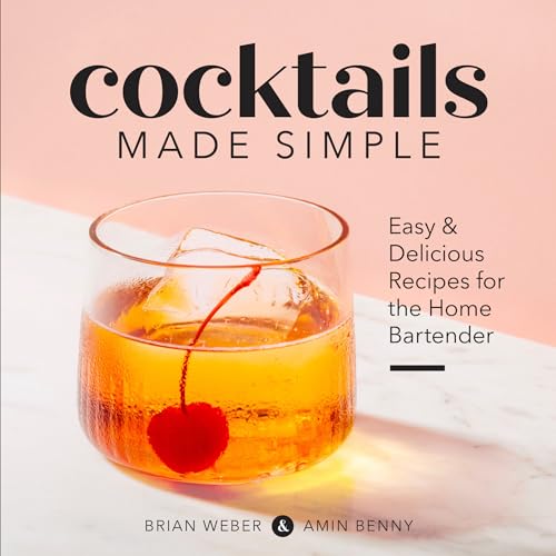 Cocktails Made Simple: Easy & Delicious Recipes for the Home Bartender von Rockridge Press