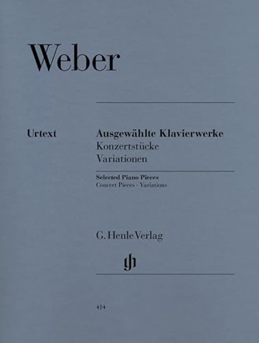 Ausgewählte Klavierwerke (Konzertstücke, Variationen): Besetzung: Klavier zu zwei Händen (G. Henle Urtext-Ausgabe)