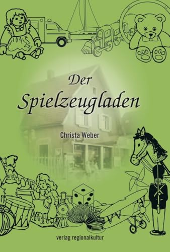Der Spielzeugladen Der Spielzeugladen von Verlag Regionalkultur