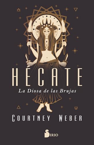 Hécate: La diosa de las brujas Hécate: La diosa de las brujas von Editorial Sirio