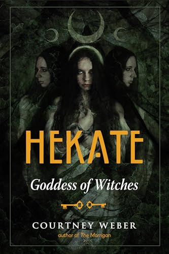 Hekate: Goddess of Witches von Weiser Books