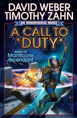 A Call to Duty (Volume 1) (Manticore Ascendant, Band 1)