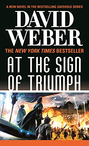 At the Sign of Triumph: A Novel in the Safehold Series (#9)
