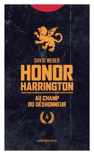Au champ du déshonneur: HONOR HARRINGTON Au champ du déshonneur: HONOR HARRINGTON von ATALANTE