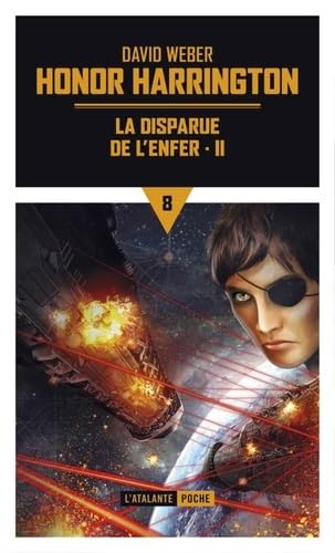 La disparue de l'enfer: HONOR HARRINGTON (2) von ATALANTE