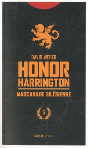 Mascarade silesienne: HONOR HARRINGTON T6 Mascarade silesienne: HONOR HARRINGTON T6 von ATALANTE