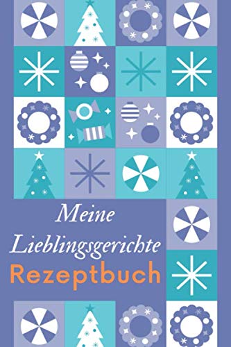 Meine Lieblingsgerichte - Rezeptbuch von Independently published