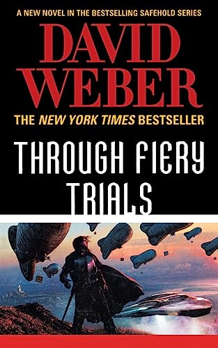Through Fiery Trials: A Novel in the Safehold Series Through Fiery Trials: A Novel in the Safehold Series von Tor Trade
