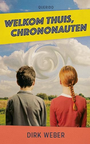 Welkom thuis, chrononauten von Querido