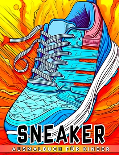 Sneaker Ausmalbuch für Kinder: Hol das perfekte Geschenk für Jungen im Alter von 5-12 Jahren mit unserer vielfältigen Sammlung von über 50 Sneaker-Malbüchern. Ideal für Geburtstage und Feiertage.
