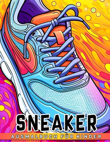 Sneaker Ausmalbuch für Kinder: Hol das perfekte Geschenk für Jungen im Alter von 5-12 Jahren mit unserer vielfältigen Sammlung von über 50 Sneaker-Malbüchern. Ideal für Geburtstage und Feiertage.