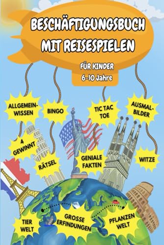 Beschäftigungsbuch mit Reisespielen: für Kinder von 6 - 10 Jahren von Independently published