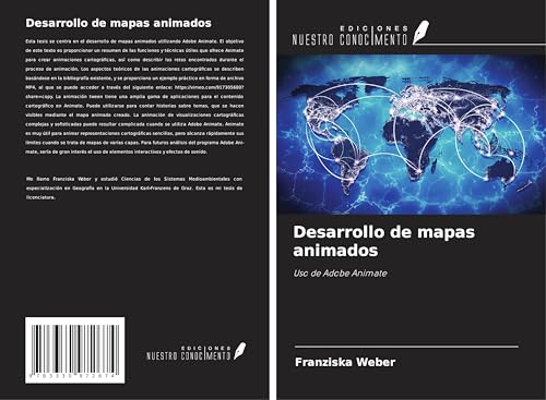 Desarrollo de mapas animados: Uso de Adobe Animate von Ediciones Nuestro Conocimiento