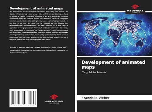 Development of animated maps: Using Adobe Animate von Our Knowledge Publishing