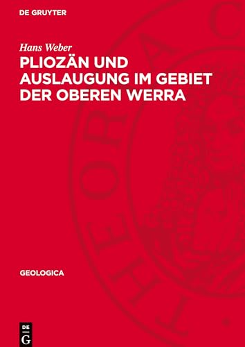 Pliozän und Auslaugung im Gebiet der Oberen Werra (Geologica) von De Gruyter