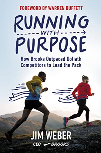 Running with Purpose: How Brooks Outpaced Goliath Competitors to Lead the Pack von HarperCollins Leadership