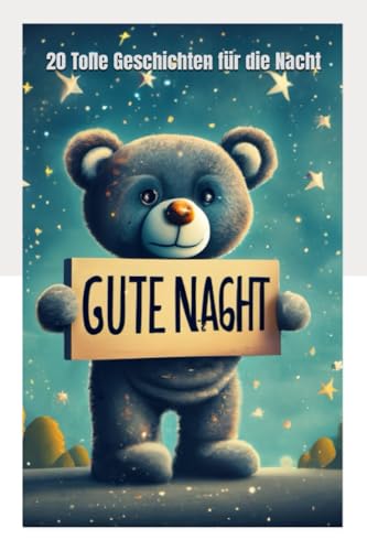 20 Tolle Geschichten für die Nacht