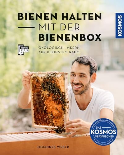 Bienen halten mit der BienenBox: Ökologisch imkern auf kleinstem Raum von Kosmos