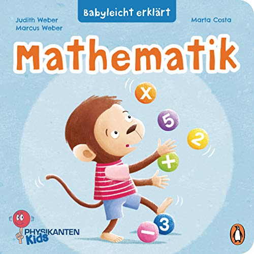 Babyleicht erklärt: Mathematik: Pappbilderbuch für Kinder ab 2 Jahren (Die Babyleicht-erklärt-Reihe, Band 4) von PENGUIN VERLAG