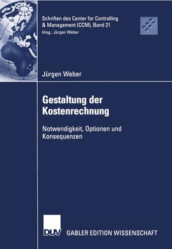 Gestaltung der Kostenrechnung Gestaltung der Kostenrechnung