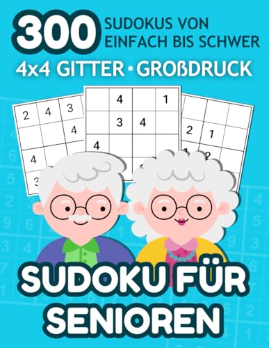 300 Sudoku von Einfach bis Schwer für Senioren: 4x4 Gitter, Großdruck, mit Lösungen: Rätselbuch für Erwachsene, 3 Schwierigkeitsstufen, Gehirnfitness in jedem Alter 300 Sudoku von Einfach bis Schwer für Senioren: 4x4 Gitter, Großdruck, mit Lösungen: Rätselbuch für Erwachsene, 3 Schwierigkeitsstufen, Gehirnfitness in jedem Alter von Independently published