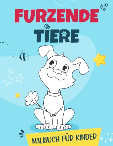 Furzende Tiere Malbuch für Kinder: Lustige Illustrationen mit pupsenden Tieren, witziges Geschenk für Jungen und Mädchen von Independently published