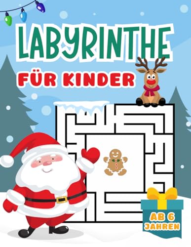 Labyrinthe für Kinder: Weihnachts- und Winterausgabe: 50 Spannennde Labyrinthe für junge Abenteurer ab 6 Jahren Labyrinthe für Kinder: Weihnachts- und Winterausgabe: 50 Spannennde Labyrinthe für junge Abenteurer ab 6 Jahren von Independently published
