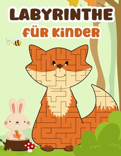 Labyrinthe fur Kinder ab 4 Jahren: Kinder-Aktivitätsbuch mit 76 leichteren und mittelschweren Labyrinthen in vielfältigen Formen mit Lösungen Labyrinthe fur Kinder ab 4 Jahren: Kinder-Aktivitätsbuch mit 76 leichteren und mittelschweren Labyrinthen in vielfältigen Formen mit Lösungen