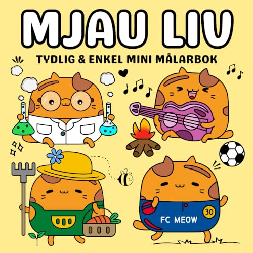 Mjau Liv Mini Målarbok med Enkla Kattmotiv för Barn och Vuxna: Tydliga, Enkla, Roliga och Avkopplande Sidor för Stresslindring och Kreativitet Mjau Liv Mini Målarbok med Enkla Kattmotiv för Barn och Vuxna: Tydliga, Enkla, Roliga och Avkopplande Sidor för Stresslindring och Kreativitet von Independently published