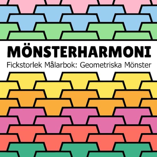 Mönsterharmoni - Målarbok i Fickformat för Tonåringar och Vuxna: 50 Geometriska Designer för Stressavlastning och Avkoppling Mönsterharmoni - Målarbok i Fickformat för Tonåringar och Vuxna: 50 Geometriska Designer för Stressavlastning och Avkoppling von Independently published