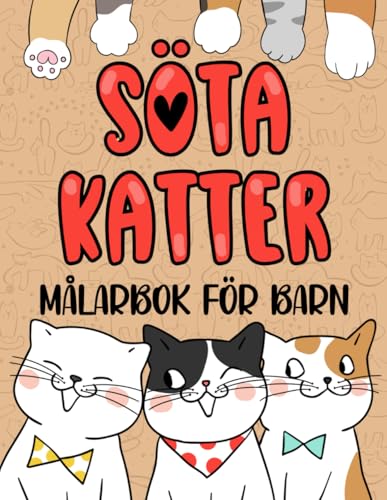 Söta Katter Målarbok för Barn i åldern 4 till 8 år: 40 Bedårande Kattungar att Färglägga – en Presentidé för Pojkar och Flickor Söta Katter Målarbok för Barn i åldern 4 till 8 år: 40 Bedårande Kattungar att Färglägga – en Presentidé för Pojkar och Flickor von Independently published