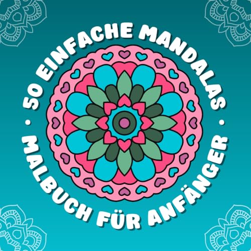 Entspannende Mandalas: Malbuch im Großdruck mit 50 Einfachen Mustern und Starken Konturen: Ideales Geschenk für Anfänger, Erwachsene, Senioren, ... Sehvermögen, Demenz, Alzheimer oder Parkinson Entspannende Mandalas: Malbuch im Großdruck mit 50 Einfachen Mustern und Starken Konturen: Ideales Geschenk für Anfänger, Erwachsene, Senioren, ... Sehvermögen, Demenz, Alzheimer oder Parkinson von Independently published