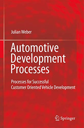 Automotive Development Processes: Processes for Successful Customer Oriented Vehicle Development von Springer