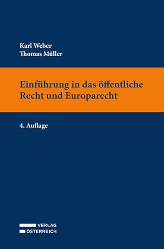 Einführung in das öffentliche Recht und Europarecht von Verlag Österreich
