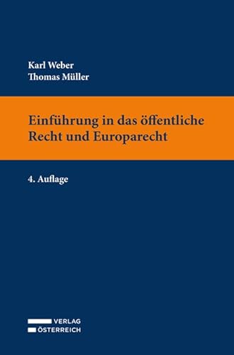 Einführung in das öffentliche Recht und Europarecht von Verlag Österreich