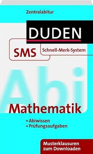 Schnell-Merk-System Abi Mathematik (Duden SMS - Schnell-Merk-System)