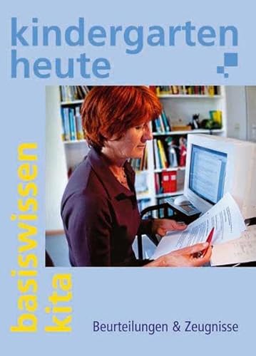 Beurteilungen & Zeugnisse (Kindergarten heute /basiswissen kita)